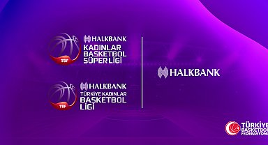 Halkbank, Kadınlar Basketbol Süper Ligi ve Kadınlar Basketbol Ligi'nin isim sponsoru oldu