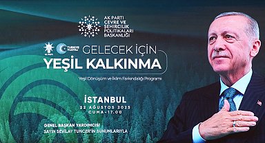 İstanbul - AK Parti'nin 'Yeşil Dönüşüm ve İklim Farkındalığı Programı'nın ilki İstanbul'da yapıldı