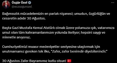 Özgür Özel'den 'Zafer Bayramı' mesajı