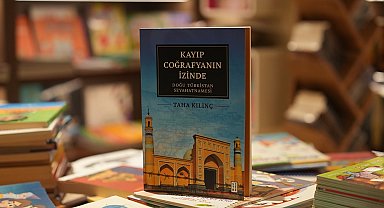 'Kayıp Coğrafyanın İzinde: Doğu Türkistan Seyahatnamesi' lansmanı yapıldı