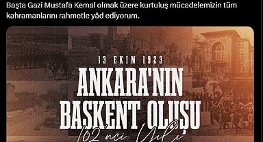 Cumhurbaşkanı Erdoğan, Ankara'nın başkent oluşunun yıl dönümünü kutladı