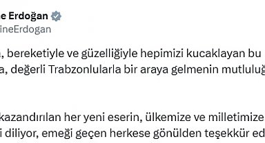 Emine Erdoğan'dan Trabzon ziyaretine ilişkin paylaşım