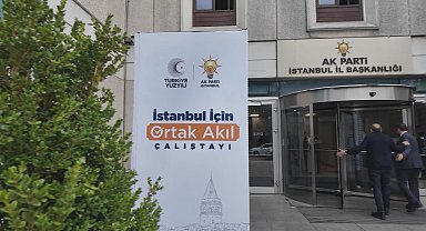 İstanbul - AK Parti'den İstanbul'un geleceği için 'Ortak akıl' buluşması
