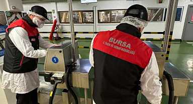 Bursa’da güvenilir gıda için 7/24 denetim