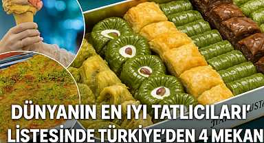 Dünyanın en iyi tatlıcıları seçildi!