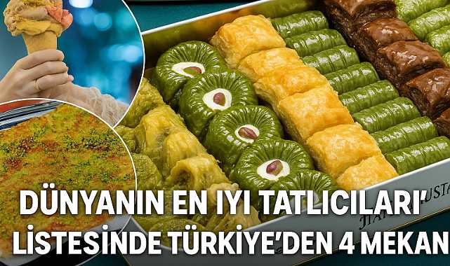Dünyanın en iyi tatlıcıları seçildi!