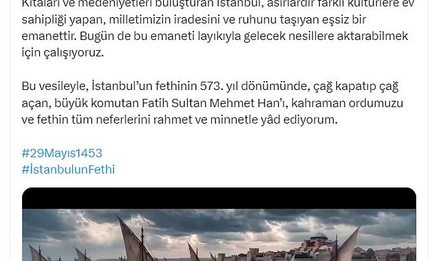Cevdet Yılmaz, İstanbul'un fethinin 573'üncü yıl dönümünü kutladı