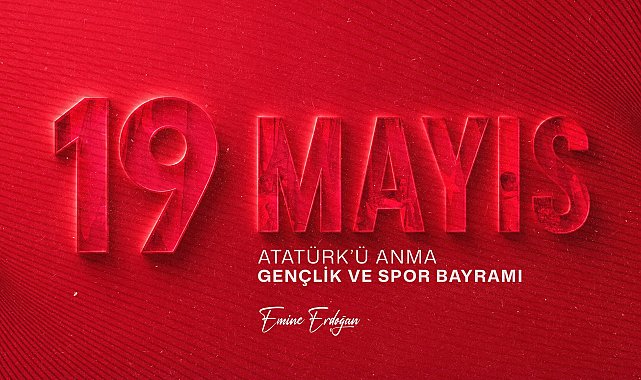 Emine Erdoğan'dan '19 Mayıs' mesajı