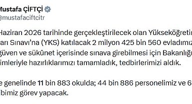 Bakan Çiftçi: YKS'de 44 bin 886 personelimiz görev yapacak