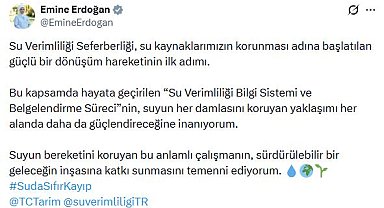 Emine Erdoğan'dan 'Su Verimliliği Seferberliği' paylaşımı