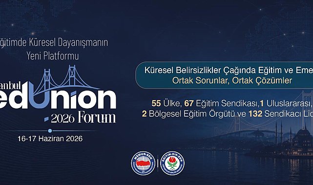 İstanbul EdUnion Forum 2026, 16 Haziran'da başlıyor