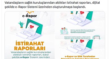 'e Rapor Sistemi' ile istirahat raporlarında yeni dönem