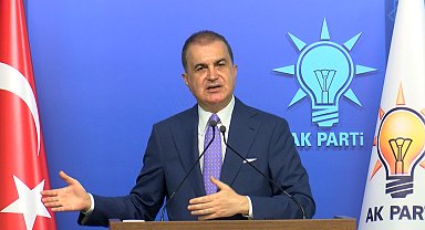 AK Parti Sözcüsü Çelik: Meclis kapanmadan yasal çerçeveyi ortaya çıkarmış olacağız