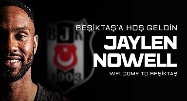 Beşiktaş Erkek Basketbol Takımı, Jaylen Nowell'i kadrosuna kattı