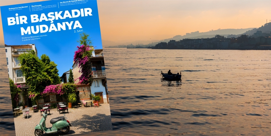 “BİR BAŞKADIR MUDANYA” DERGİSİNİN İKİNCİ SAYISI YAYIMLANDI