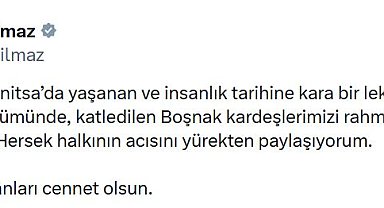 Cevdet Yılmaz, Srebrenitsa Soykırımı'nda hayatını kaybedenleri andı