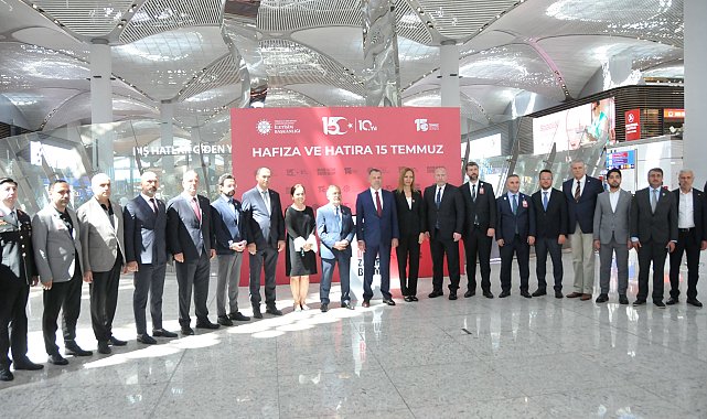 İstanbul Havalimanı'nda 'Hafıza ve Hatıra 15 Temmuz' sergisi açıldı