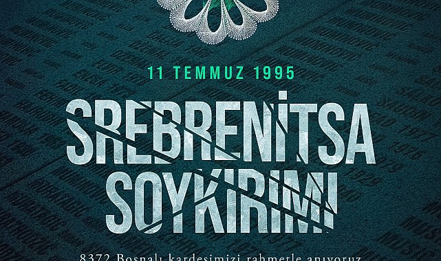 Kurtulmuş, Srebrenitsa Soykırımı'nda hayatını kaybedenleri andı