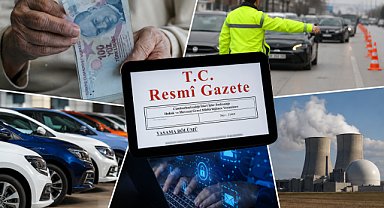 Resmi Gazete'de peş peşe kritik düzenlemeler!