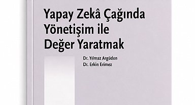 'Yapay Zeka Çağında Yönetişim ile Değer Yaratmak' kitabı yayımlandı