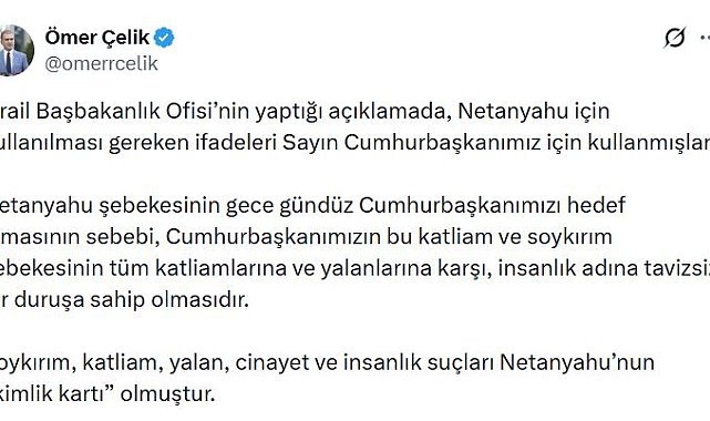AK Parti'li Çelik: İnsanlık suçları Netanyahu'nun 'kimlik kartı' olmuştur