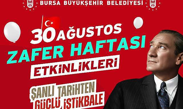 Bursa’da 30 Ağustos coşkusu!