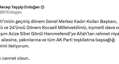 Cumhurbaşkanı Erdoğan'dan AK Parti'li Gönül için taziye mesajı