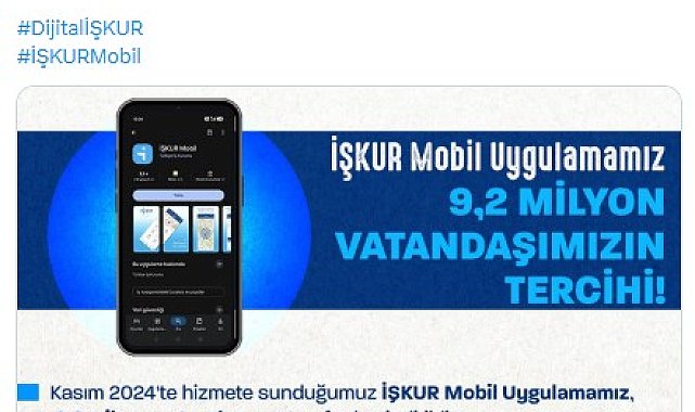 İŞKUR Mobil uygulaması 9,2 milyon kişi tarafından indirildi