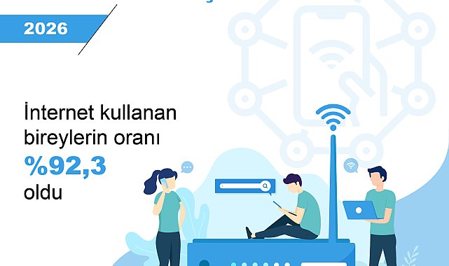 TÜİK: 2026'da internet kullanım oranı arttı