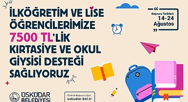 Üsküdar Belediyesi'nden öğrencilere 7 bin 500 TL'lik kırtasiye ve okul giysisi desteği