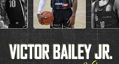 Victor Bailey Jr. Denizli Basket'te