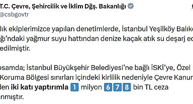 Yeşilköy Balıkçı Barınağı'ndan denize atık su deşarj eden İSKİ'ye 1,6 milyon TL ceza