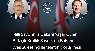 Bakanı Güler, İngiliz mevkidaşı Streeting ile görüştü