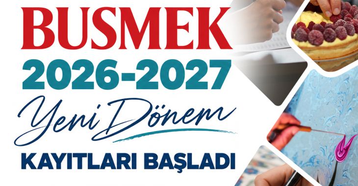 BUSMEK'te yeni dönem heyecanı