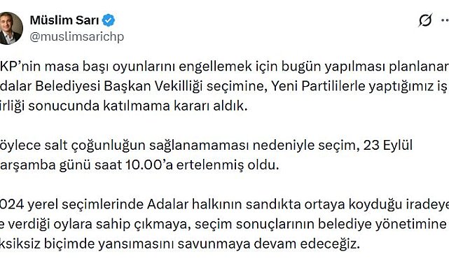CHP Sözcüsü Sarı: Adalar Belediyesi Başkan Vekilliği seçimine katılmama kararı aldık