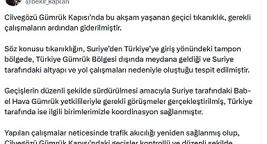 Cilvegözü Gümrük Kapısı'nda yaşanan geçici tıkanıklık giderildi
