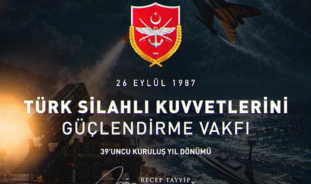 Cumhurbaşkanı Erdoğan, Türk Silahlı Kuvvetlerini Güçlendirme Vakfı'nın kuruluş yıl dönümünü kutladı
