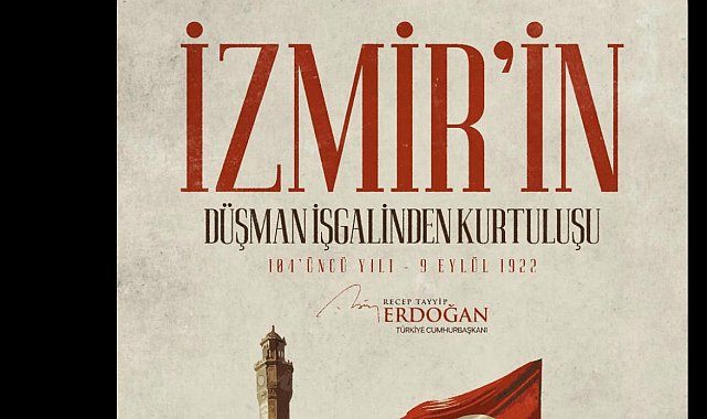 Cumhurbaşkanı Erdoğan'dan, İzmir'in kurtuluşunun yıl dönümü mesajı