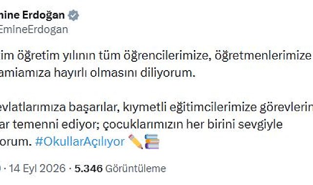 Emine Erdoğan'dan yeni eğitim öğretim yılı mesajı