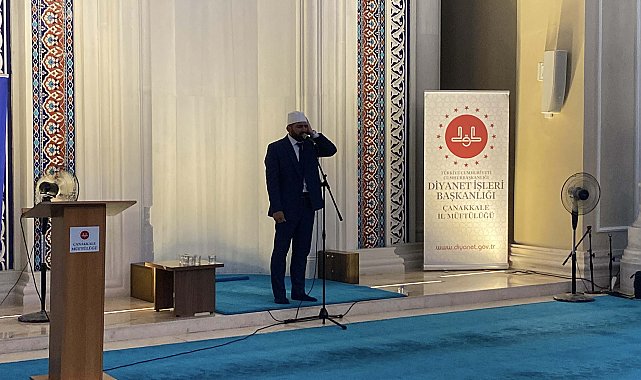 Ezanı Güzel Okuma Yarışması'nın finali Çanakkale'de düzenlendi