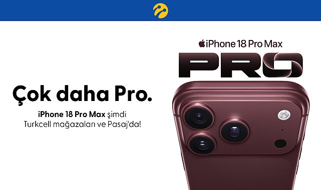 iPhone 18 Pro serisi Turkcell mağazaları ve Pasaj'da satışa sunuldu