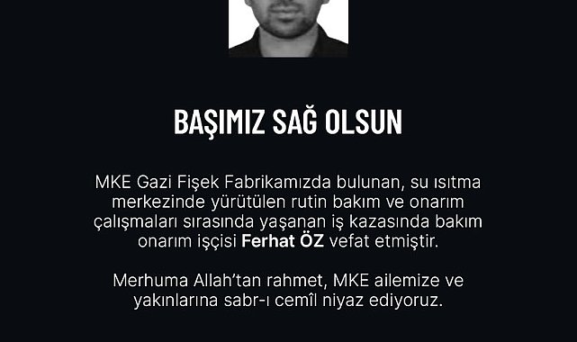 MKE Gazi Fişek Fabrikası'nda iş kazası; 1 ölü, 3 yaralı
