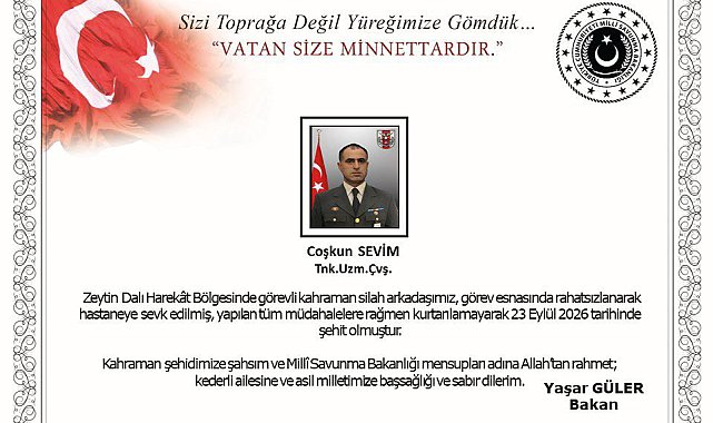Zeytin Dalı Harekat bölgesinde görevi sırasında rahatsızlanan asker şehit oldu