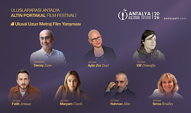 Altın Portakal'ın 'Ulusal Uzun Metraj Film Yarışması'nda jüri üyeleri belli oldu