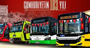 Bursa’da 29 Ekim için ulaşım kararı! BursaRay, tramvay ve tüm otobüslerde geçerli…