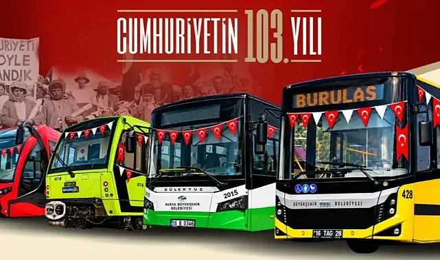 Bursa’da 29 Ekim için ulaşım kararı! BursaRay, tramvay ve tüm otobüslerde geçerli…