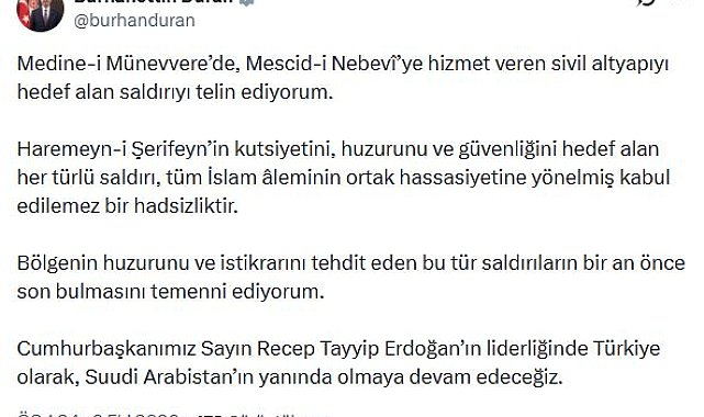 İletişim Başkanı Duran: Medine-i Münevvere'de sivil altyapıyı hedef alan saldırıyı telin ediyorum