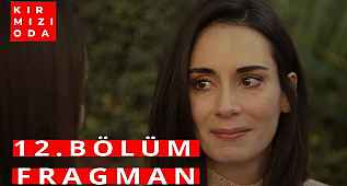 Kırmızı Oda 12. bölüm fragmanı (izle) yayınlandı mı?